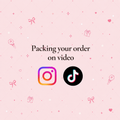 Video of packing your order🎀